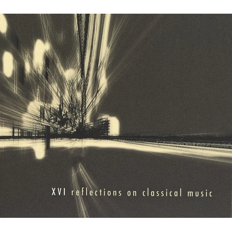V.A. - XVI Reflections On Classical Music