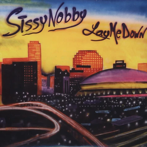 Sissy Nobby - Lay Me Down
