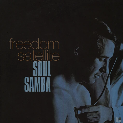 Freedom Satellite - Soul Samba