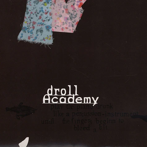 Droll Academy - Play The Piano Drunk Like A Percussion ?