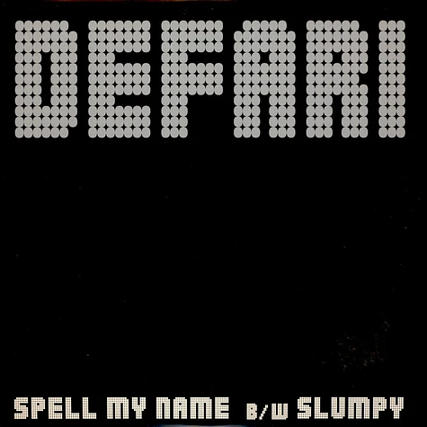 Defari - Spell My Name / Slumpy