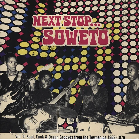 Next Stop Soweto - Volume 2 - Soultown