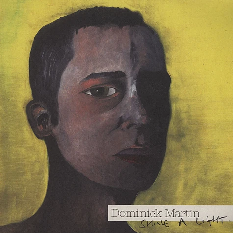 Dominick Martin - Shine A Light