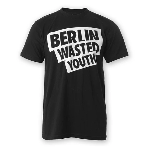 Wasted German Youth - Berlin Wasted Youth T-Shirt