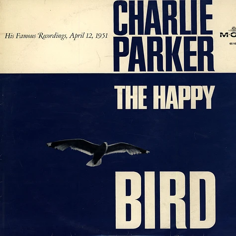 Charlie Parker - The Happy Bird