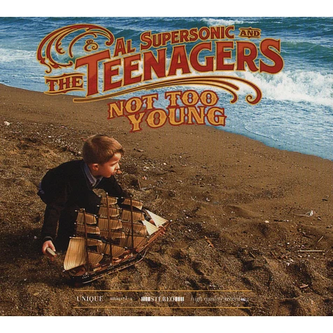 Al Supersonic & The Teenagers - Not Too Young