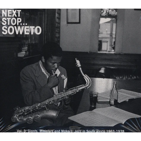 Next Stop Soweto - Volume 3 - Giants, Ministers & Makers