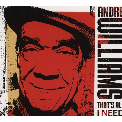 Andre Williams - That's All i Need