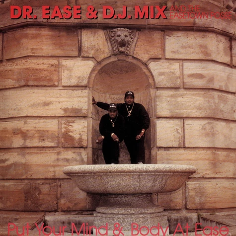 Dr. Ease & D.J. Mix & The Easetown Posse - Put Your Mind & Body At Ease