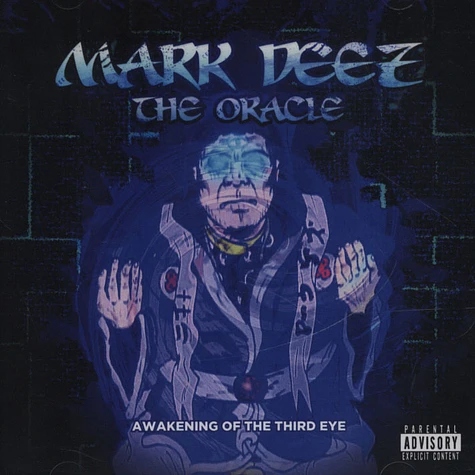 Mark Deez - The Oracle - Awakening Of The Third Eye