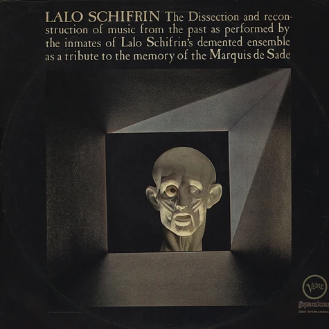 Lalo Schifrin - The Dissection And Reconsruction Of Music From The Past As Performed By The Inmates Of Lalo Schifrin's Demented Ensemble As A Tribute To The Memory Of The Marquis De Sade