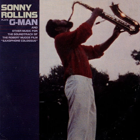 Sonny Rollins - Sonny Rollins Plays G-Man And Other Music For The Soundtrack Of The Robert Mugge Film "Saxophone Colossus"