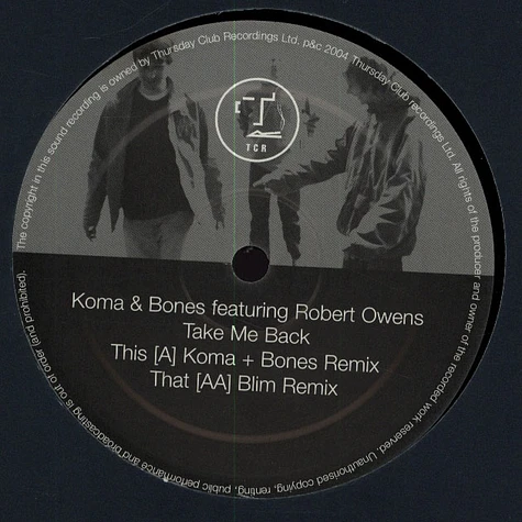 Koma & Bones Featuring Robert Owens - Take Me Back