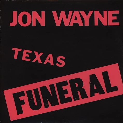 Jon Wayne - Texas Funeral