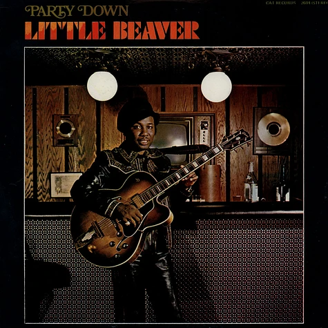 Little Beaver - Party Down