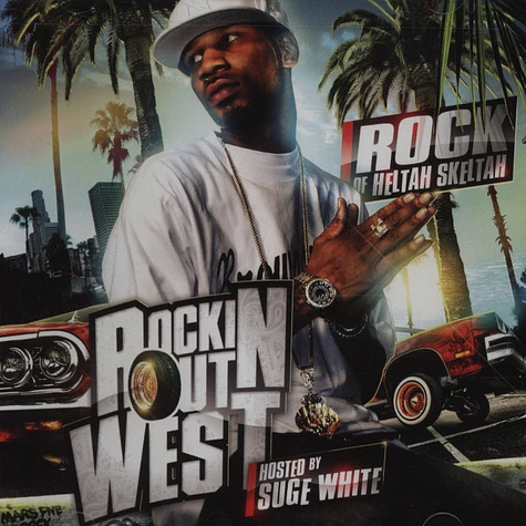 Rock of Heltah Skeltah - Rockin' Out West