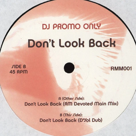 Don't Look Back - Rm Devoted Main Mix And Dub