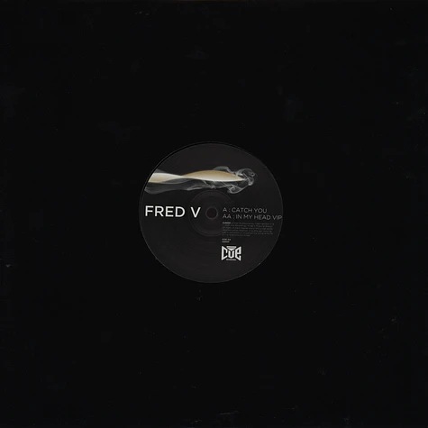 Fred V - Catch You / In My Head VIP
