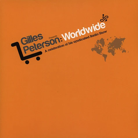 Gilles Peterson - Worldwide - A Celebration of his Syndicated Radio Show