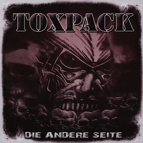 Toxpack - Die Andere Seite