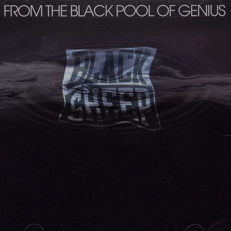 Black Sheep - From the Black Pool of Genius