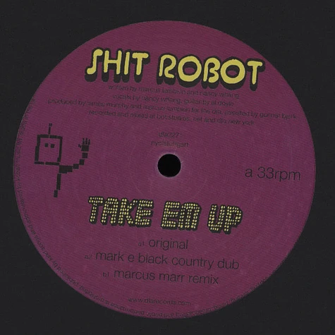 Shit Robot - Take Em Up