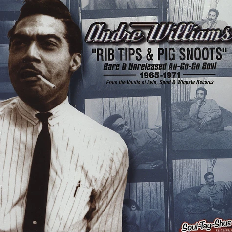 Andre Williams - Rib Tips & Pig Snoots: Rare And Unreleased A Go Go Soul 1965-1971