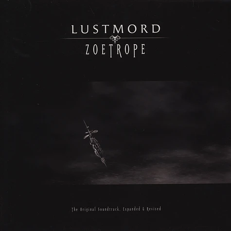 Lustmord - Zoetrope