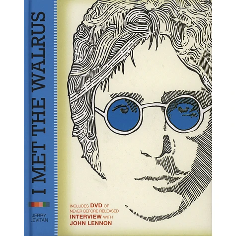Mr. Jerry Levitan - I Met the Walrus - How One Day with John Lennon Changed My Life Forever