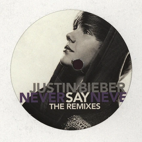 Justin Bieber - Never Say Never Remixes