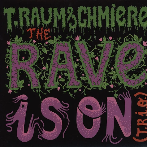 T.Raumschmiere - The Rave Is On (T.R.I.O.) EP