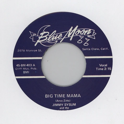 Jimmy Sysum & The Rockin' Three - Big Time Mama
