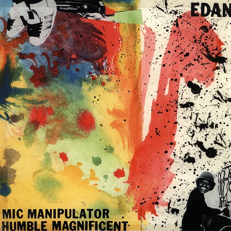 Edan - Mic Manipulator / Humble Magnificent