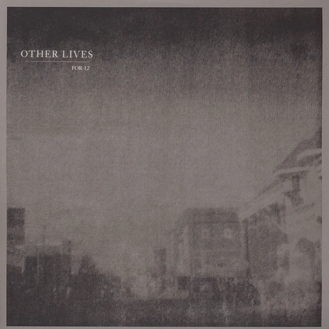 Other Lives - For 12