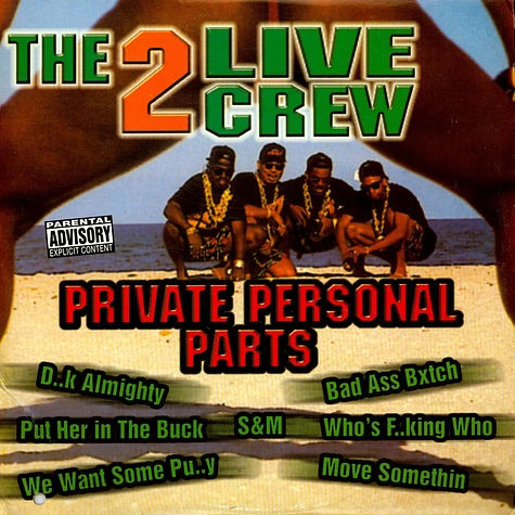 The 2 Live Crew - Private Personal Parts