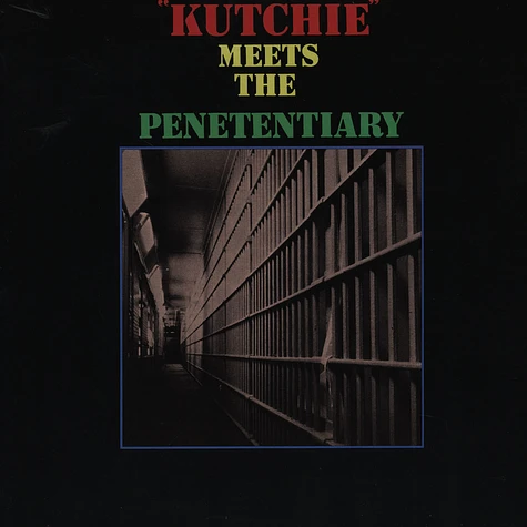Kutchie Meets The Penetentiary - Kutchie Meets The Penetentiary