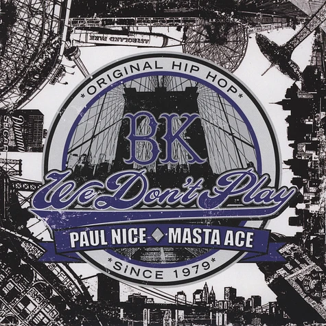 Paul Nice & Masta Ace - BK (We Don't Play) Black Vinyl Edition