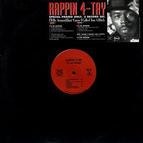 Rappin 4 Tay - I'll be around/ Just 'Cause I Called You A Bitch