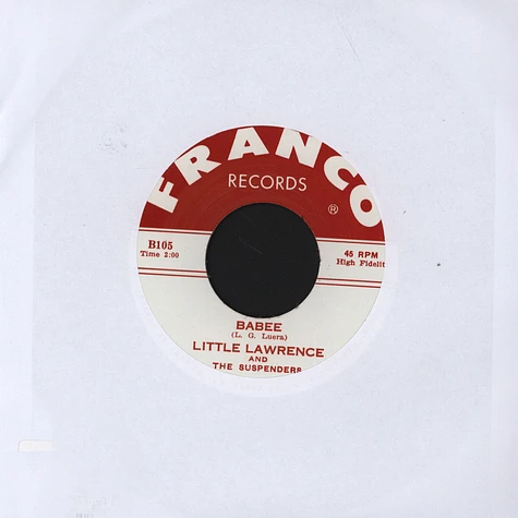 Little Lawrence & The Suspenders - Don’t Mess Around/ Babee