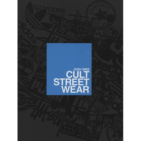 Josh Sims - Cult Streetwear Mini Edition