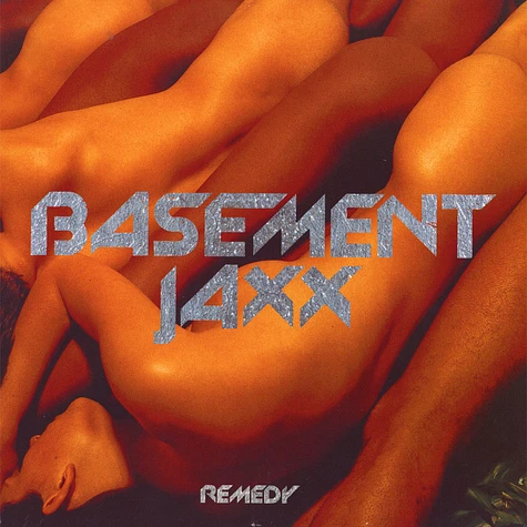 Basement Jaxx - Remedy