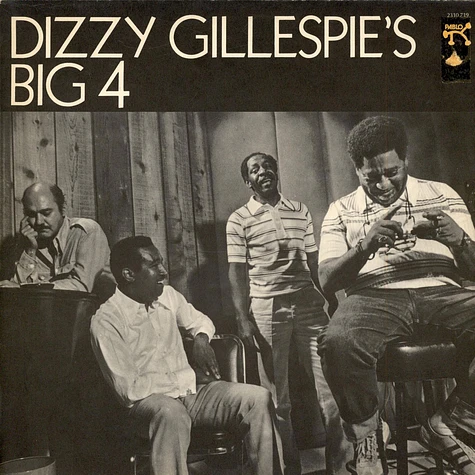 Dizzy Gillespie's Big 4 - Dizzy Gillespie's Big 4