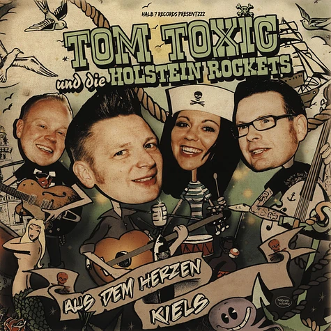 Tom Toxic & Die Holstein Rockets - Aus Dem Herzen Kiels