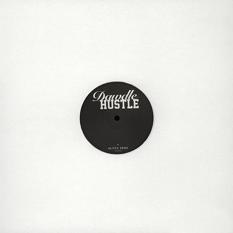 Dawdle Hustle - Dream/Sunny Spot