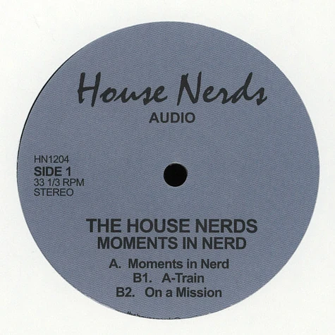 The House Nerds - Moments In Nerd