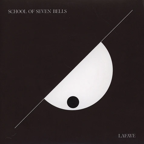 School Of Seven Bells - Lafaye