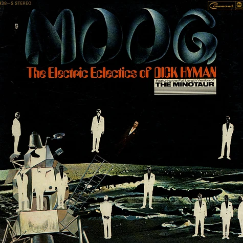 Dick Hyman - Moog - The Electric Eclectics Of Dick Hyman