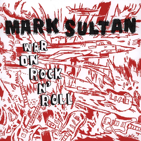 Mark Sultan - War On Rock 'N' Roll
