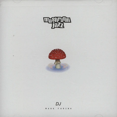 DJ Mark Farina - Mushroom Jazz Volume 1