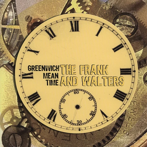 Frank And Walters, The - Greenwich Mean Time